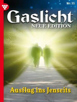 cover image of Gaslicht--Neue Edition 11 – Mystikroman
